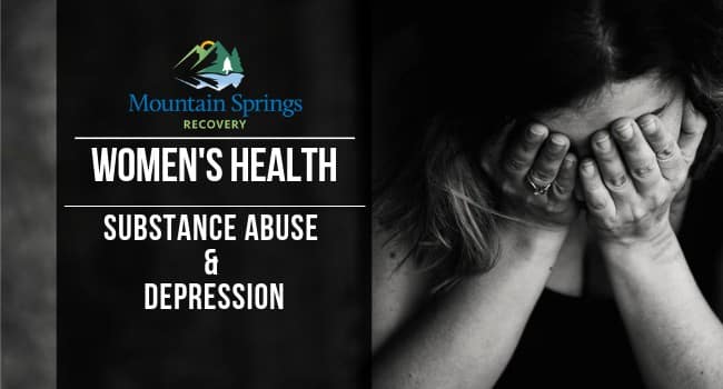 Women’s Health: Substance Abuse And Depression