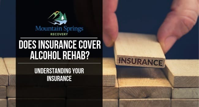 Does Insurance Cover Alcohol Rehab?