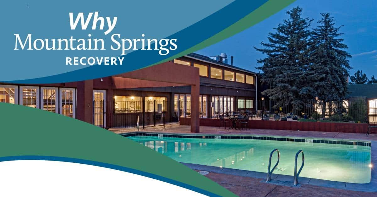 Why Choose Us? - Mountain Springs Recovery